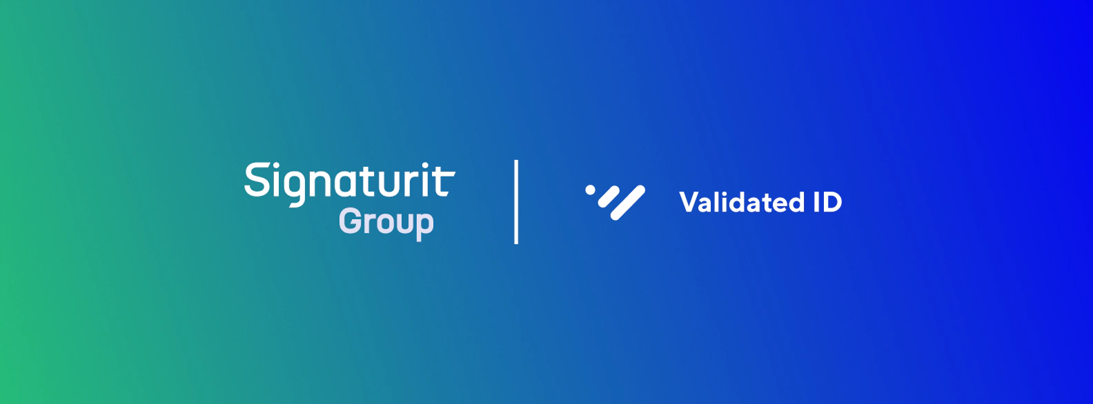 Signaturit to Acquire Validated ID, Strengthening its European Leadership in Digital Trust Services   